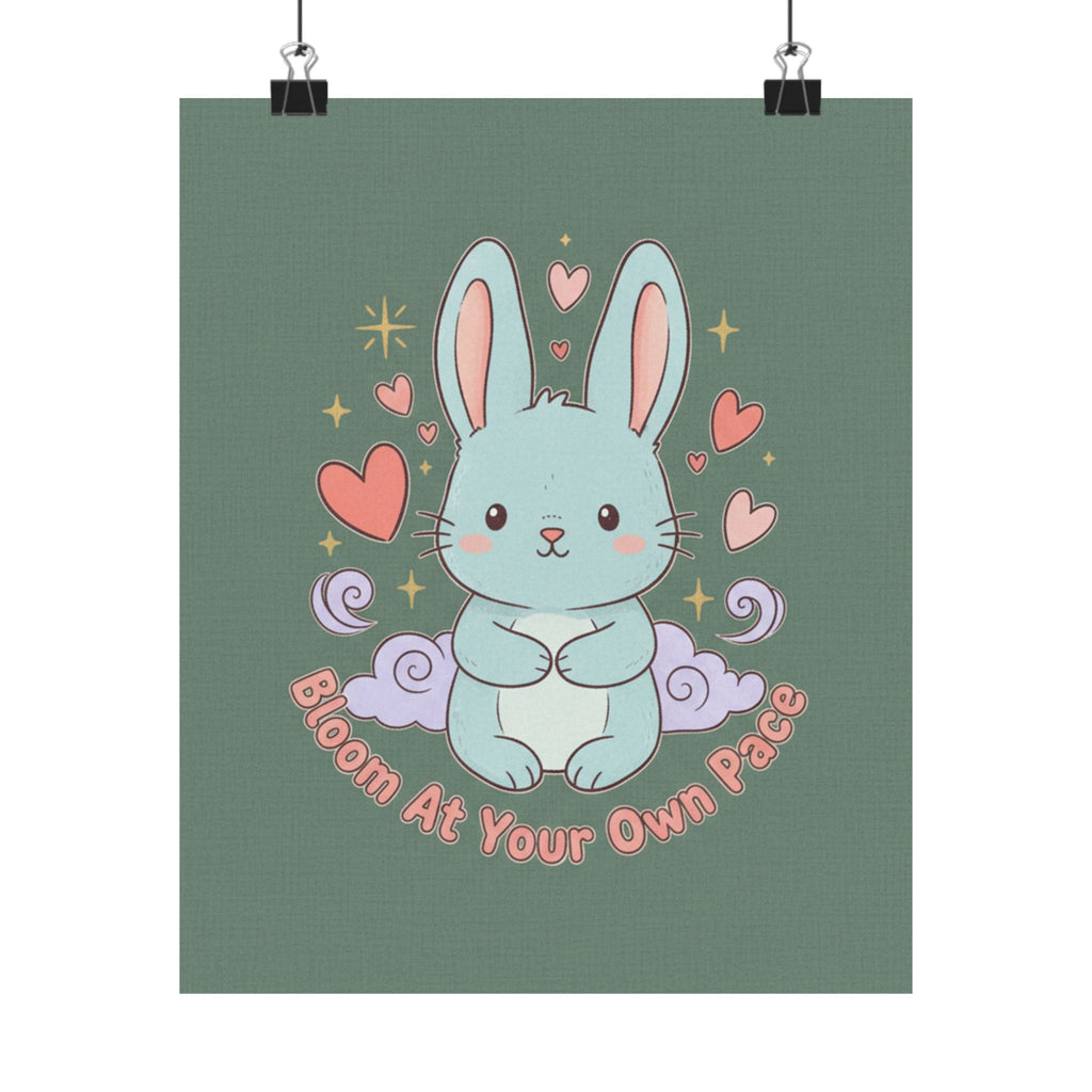Bloom at Your Own Pace Poster