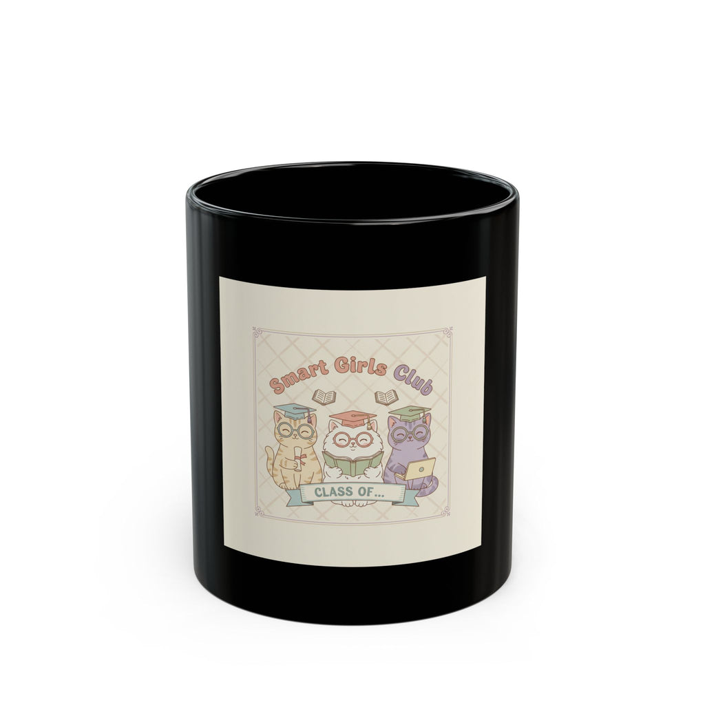 Smart Girls Club CLASS OF Cat Black Mug 11oz
