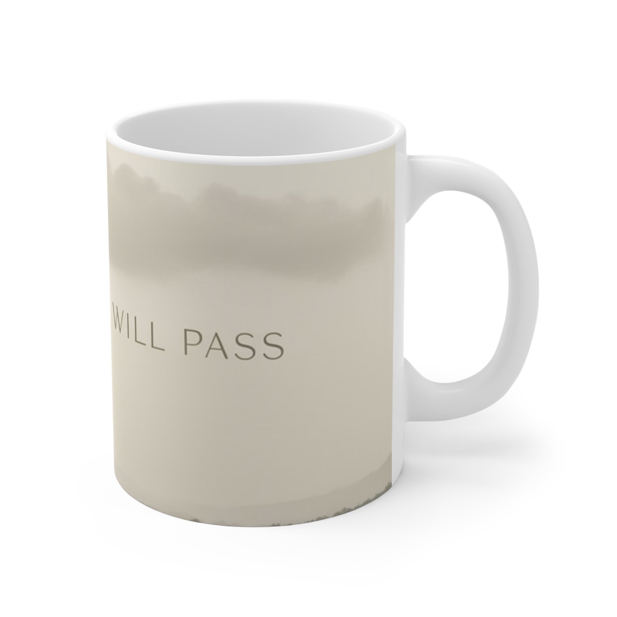 THIS MOMENT WILL PASS Mug 11oz