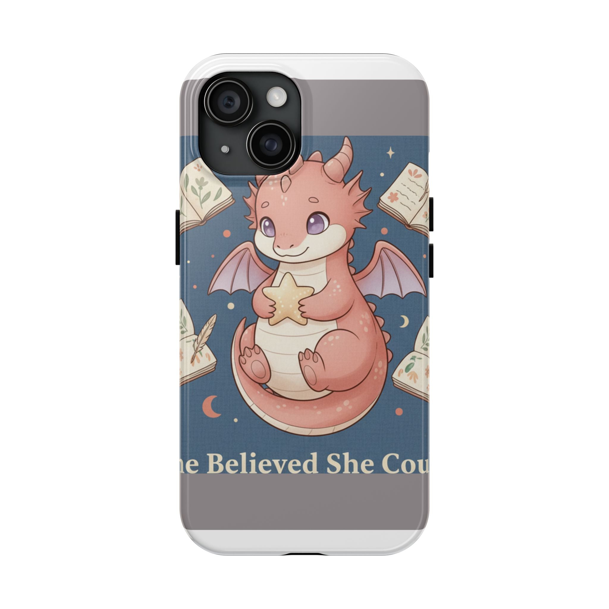 Dragon Tough Phone Case – She Believed She Could