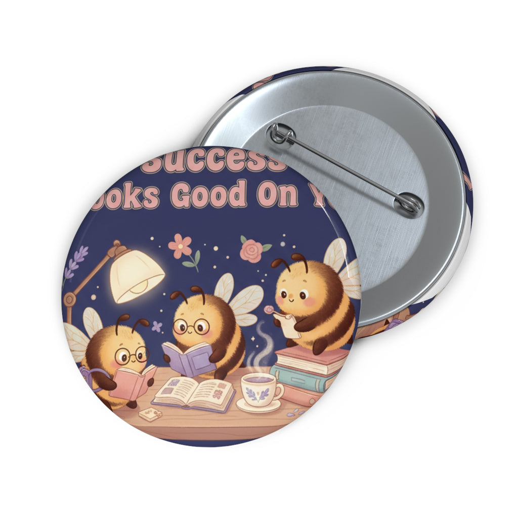 Honeybees Pin Button – Success Looks Good on You