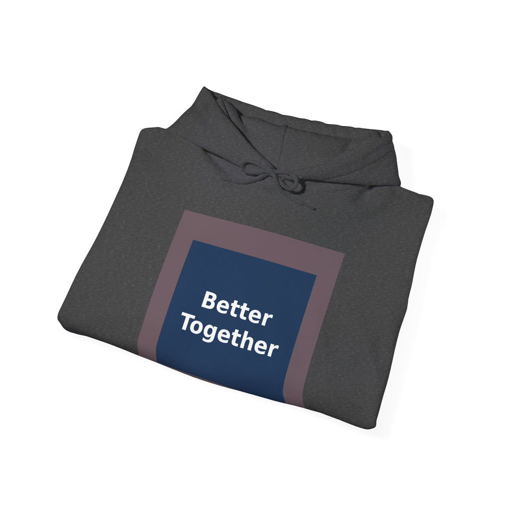 Better Together - KayKay Hoodie