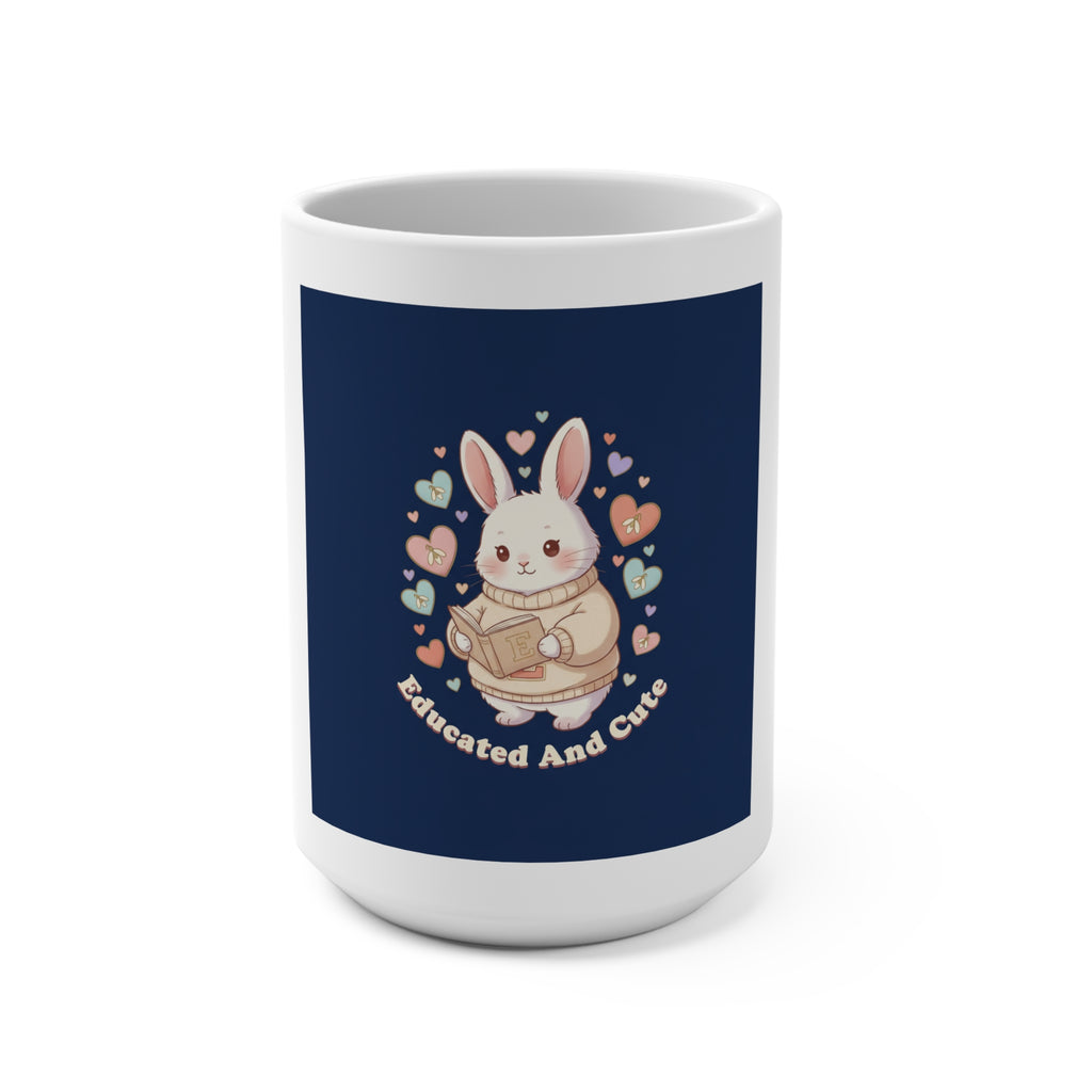 Bunny Mug 15oz – Educated and Cute