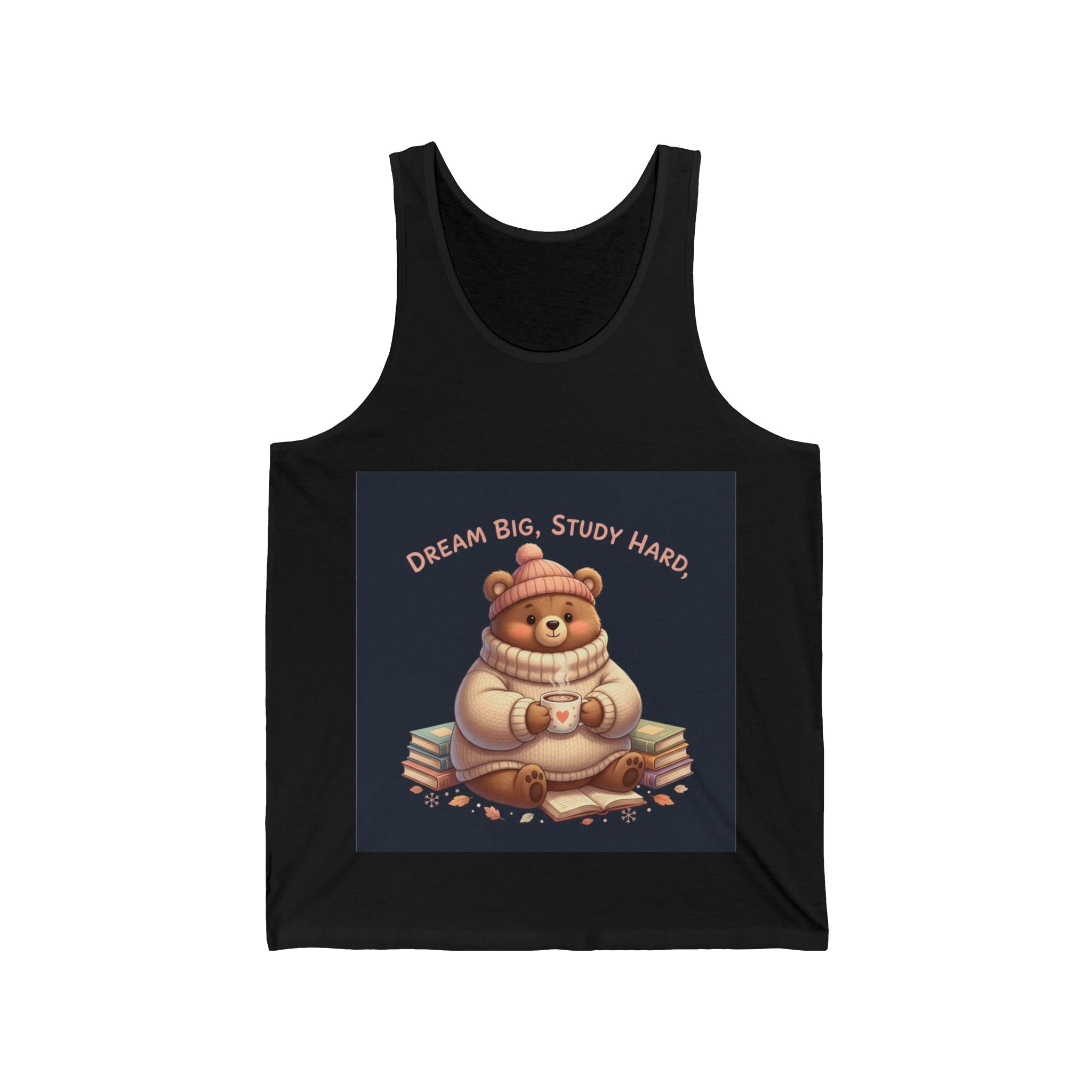 Bear Tank Top – Dream Big Study Hard