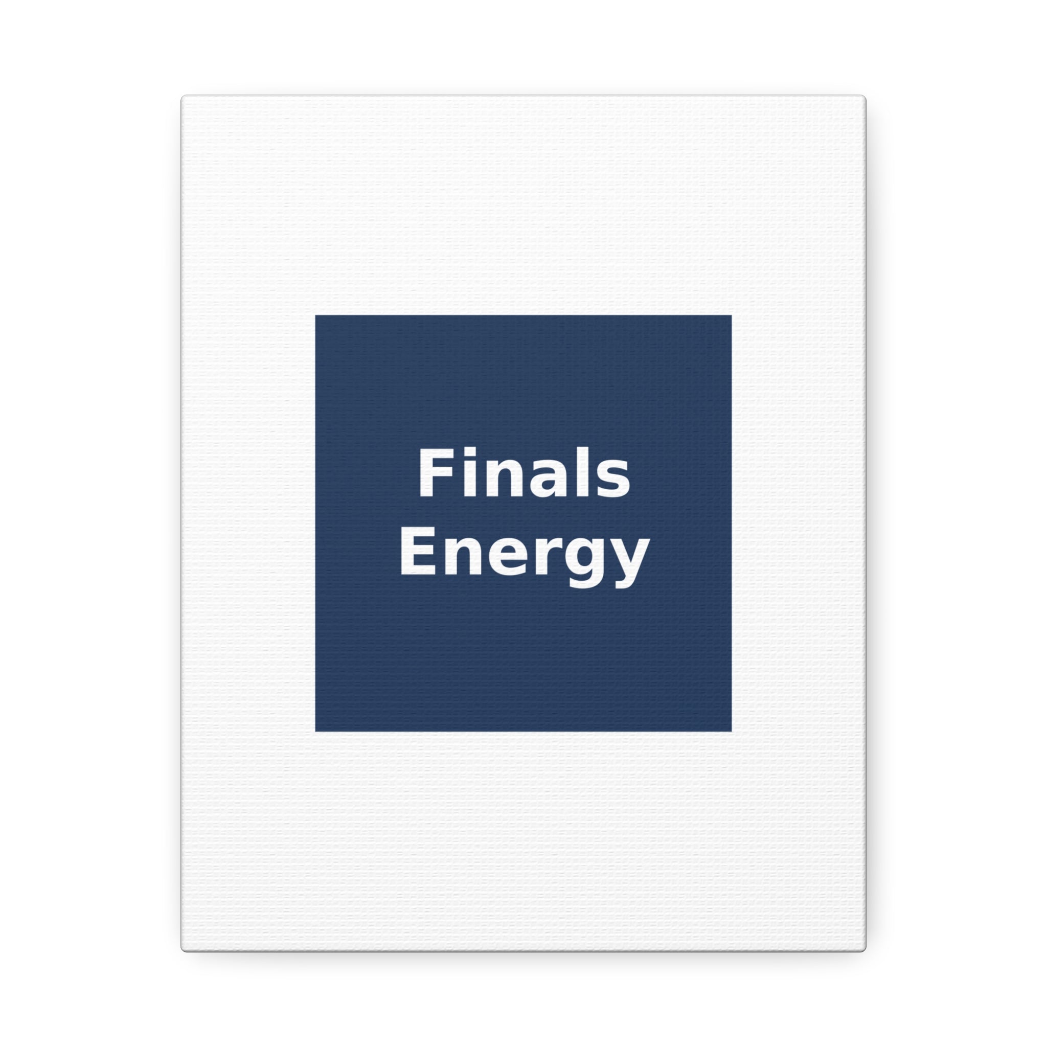 Finals Energy - KayKay Canvas