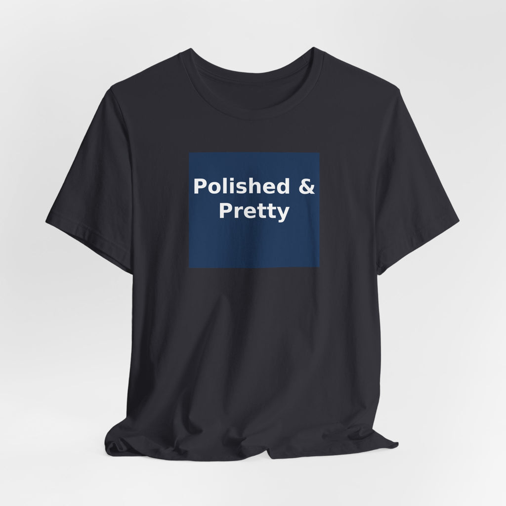 Polished & Pretty - KayKay Women Tee