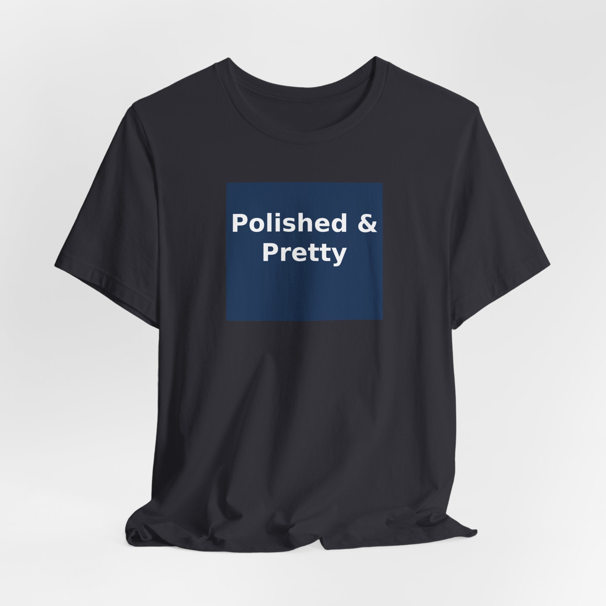 Polished & Pretty - KayKay Women Tee