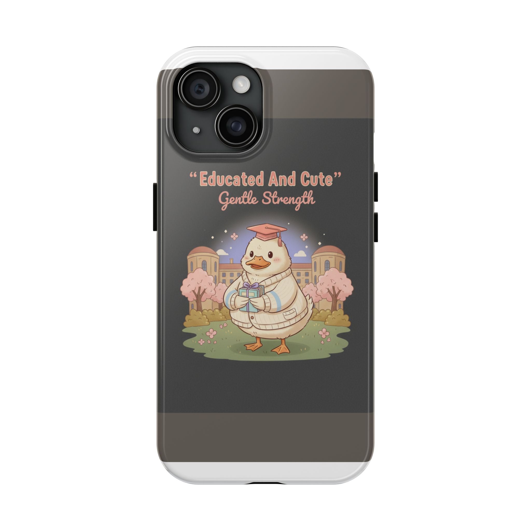 Duck In A Cardigan Tough Phone Case – Educated and Cute Gentle Strength