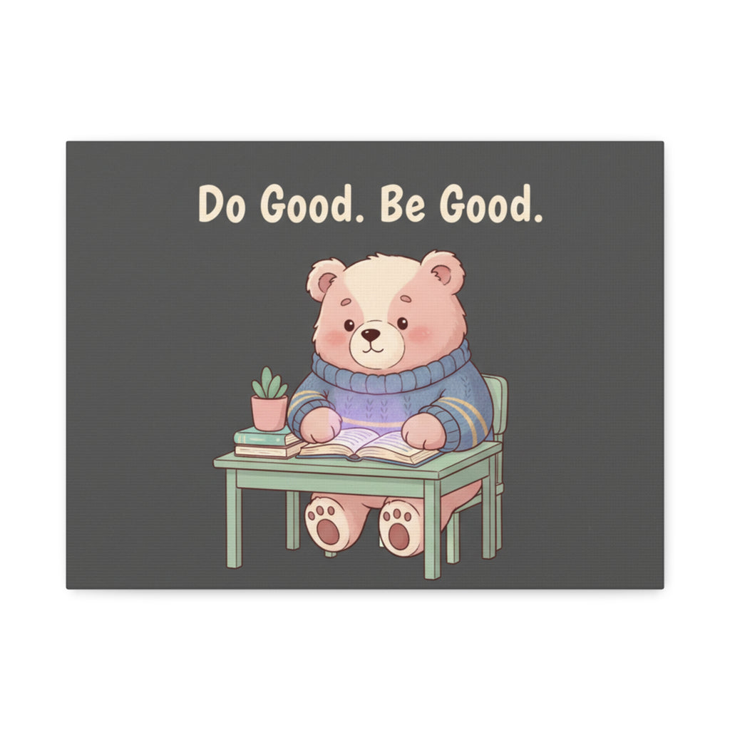 Bear Canvas Print – Do Good Be Good