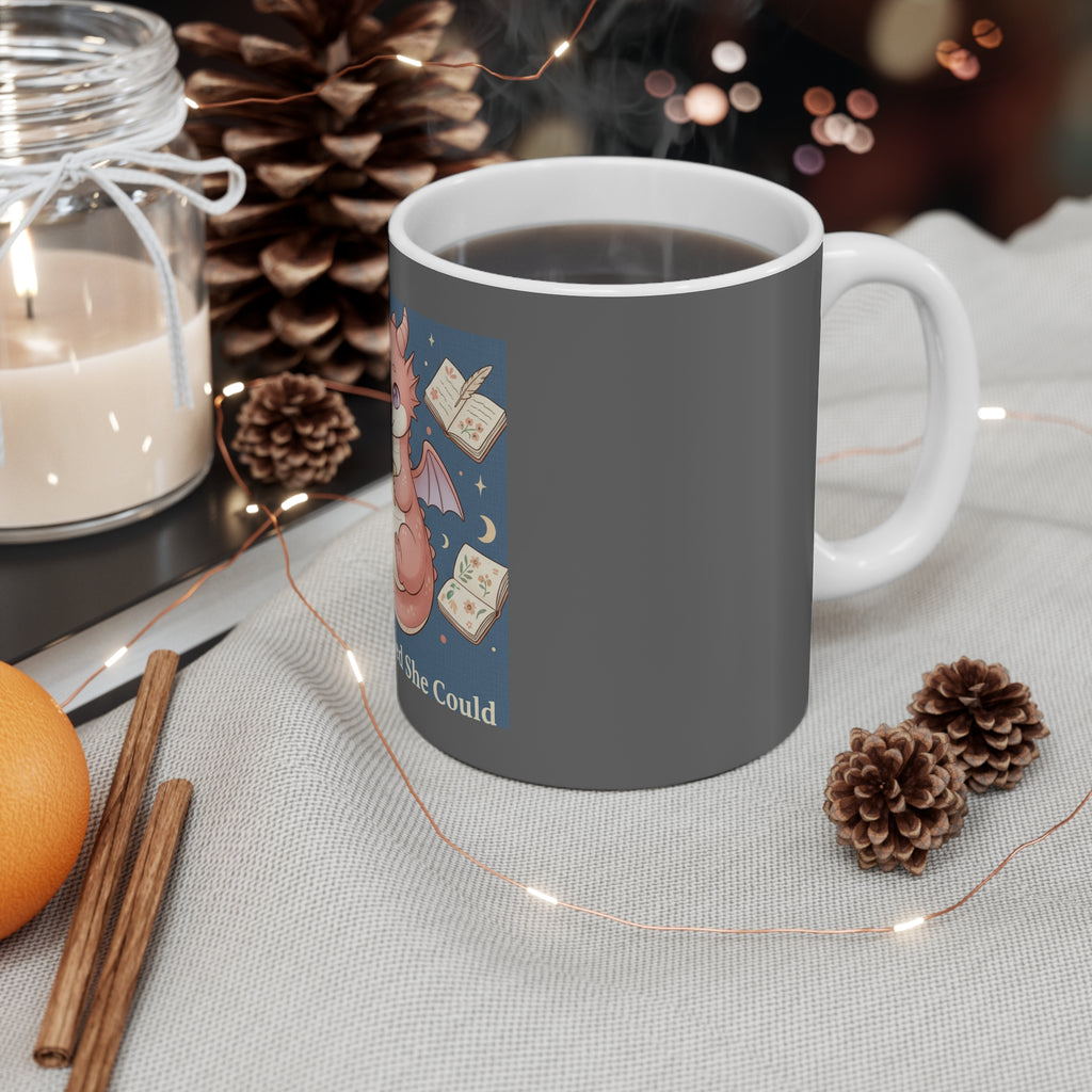 Dragon Mug 11oz – She Believed She Could