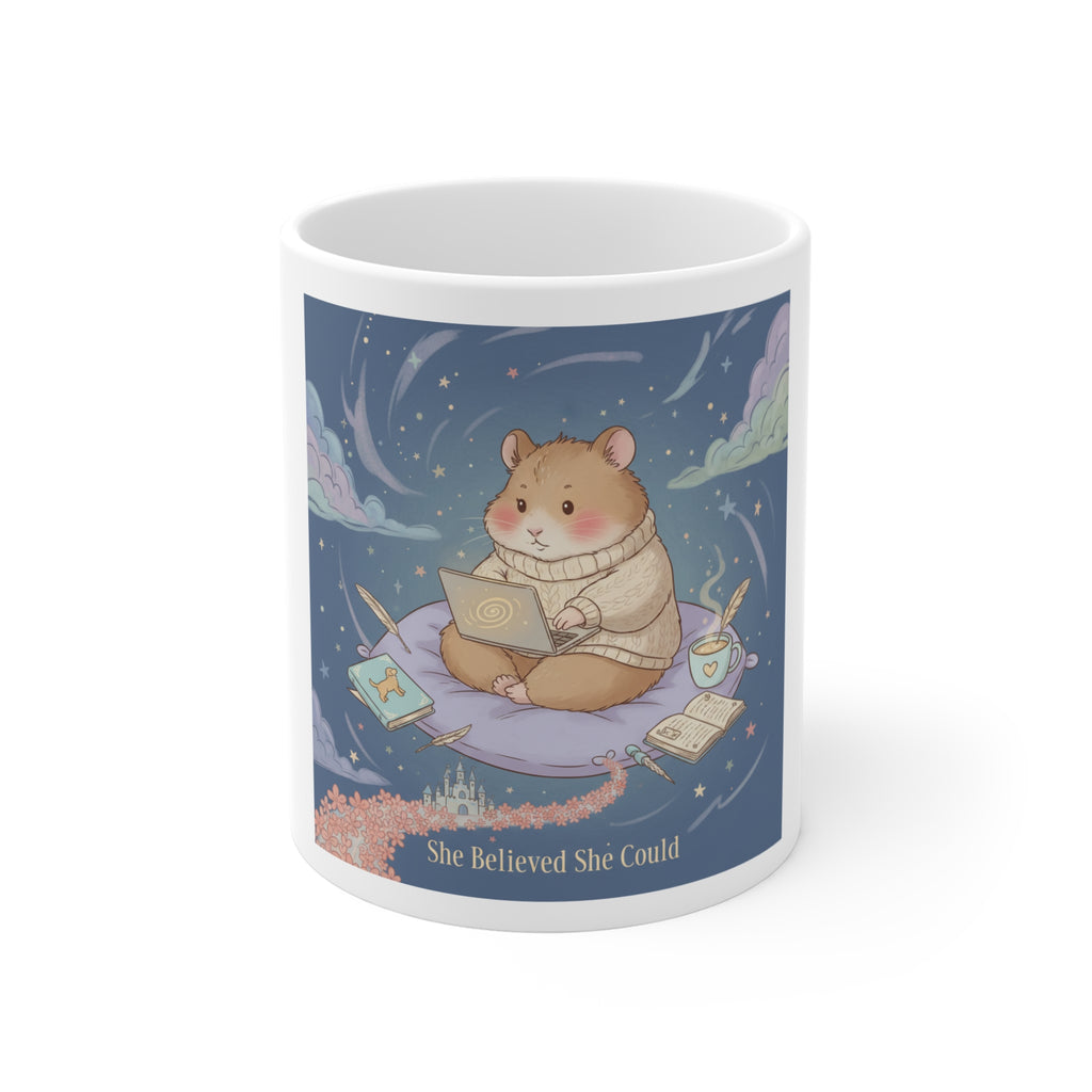 She Believed She Could Hamster Mug 11oz