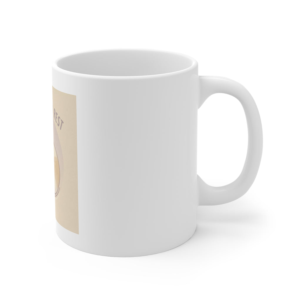 ITS OKAY TO REST Mug 11oz