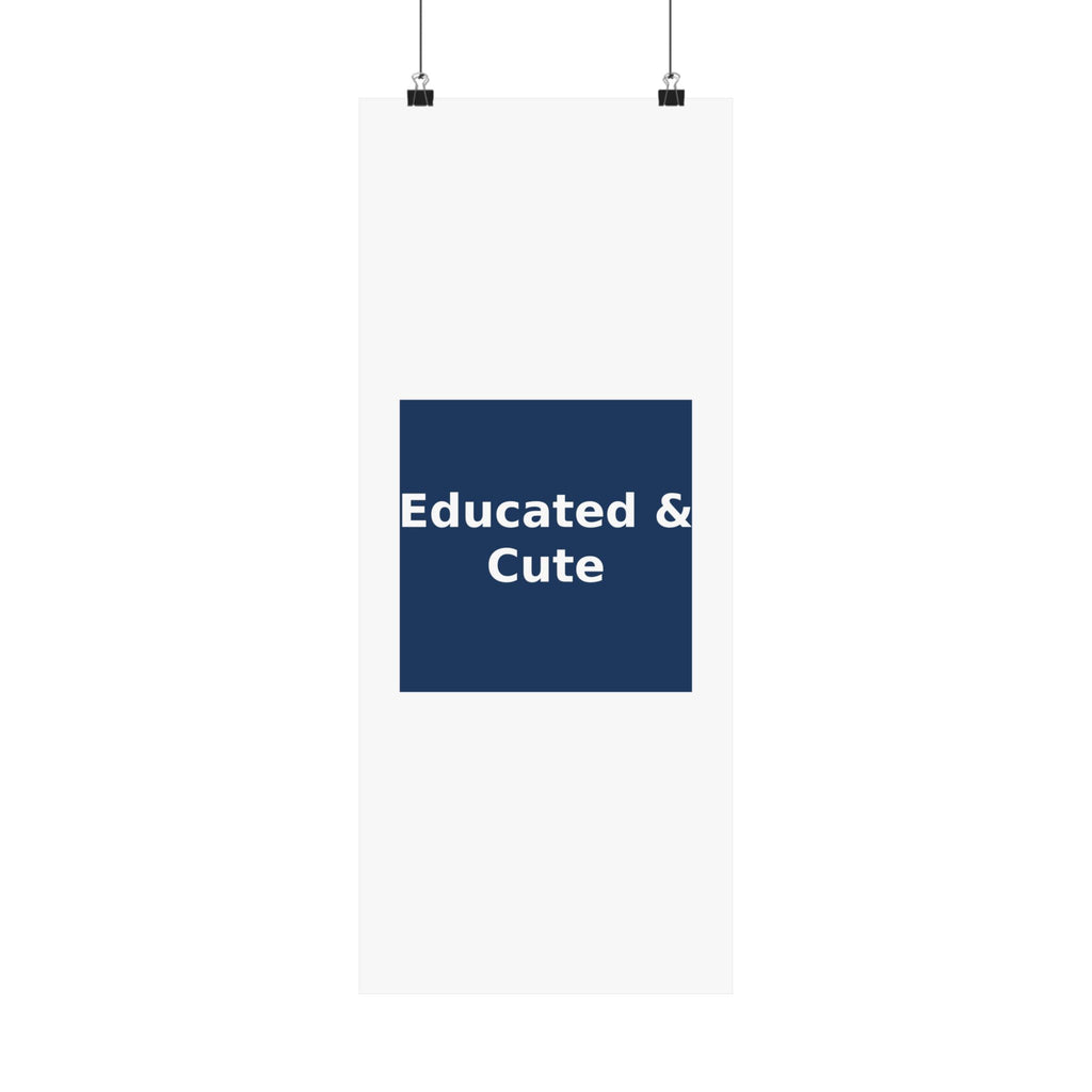 Educated & Cute - KayKay Poster