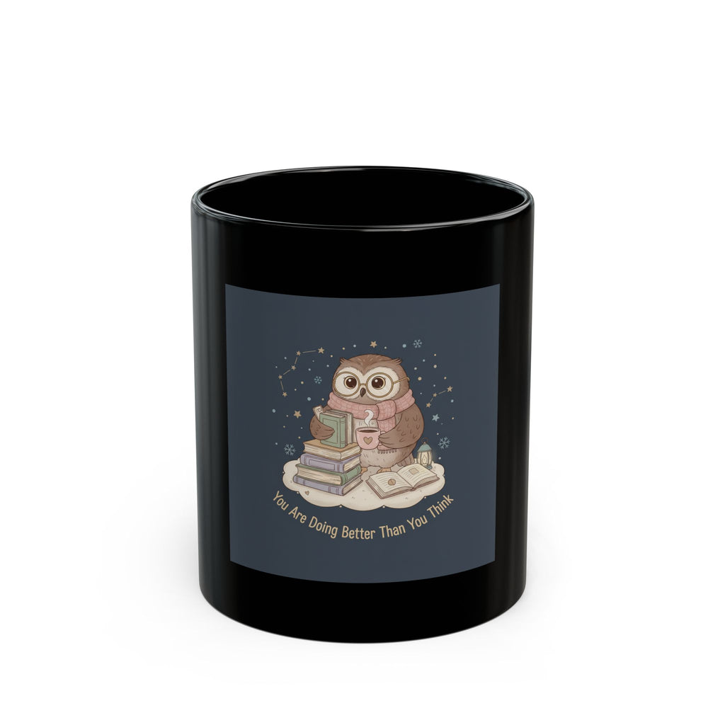 Owl Black Mug 11oz – You Are Doing Better Than You Think
