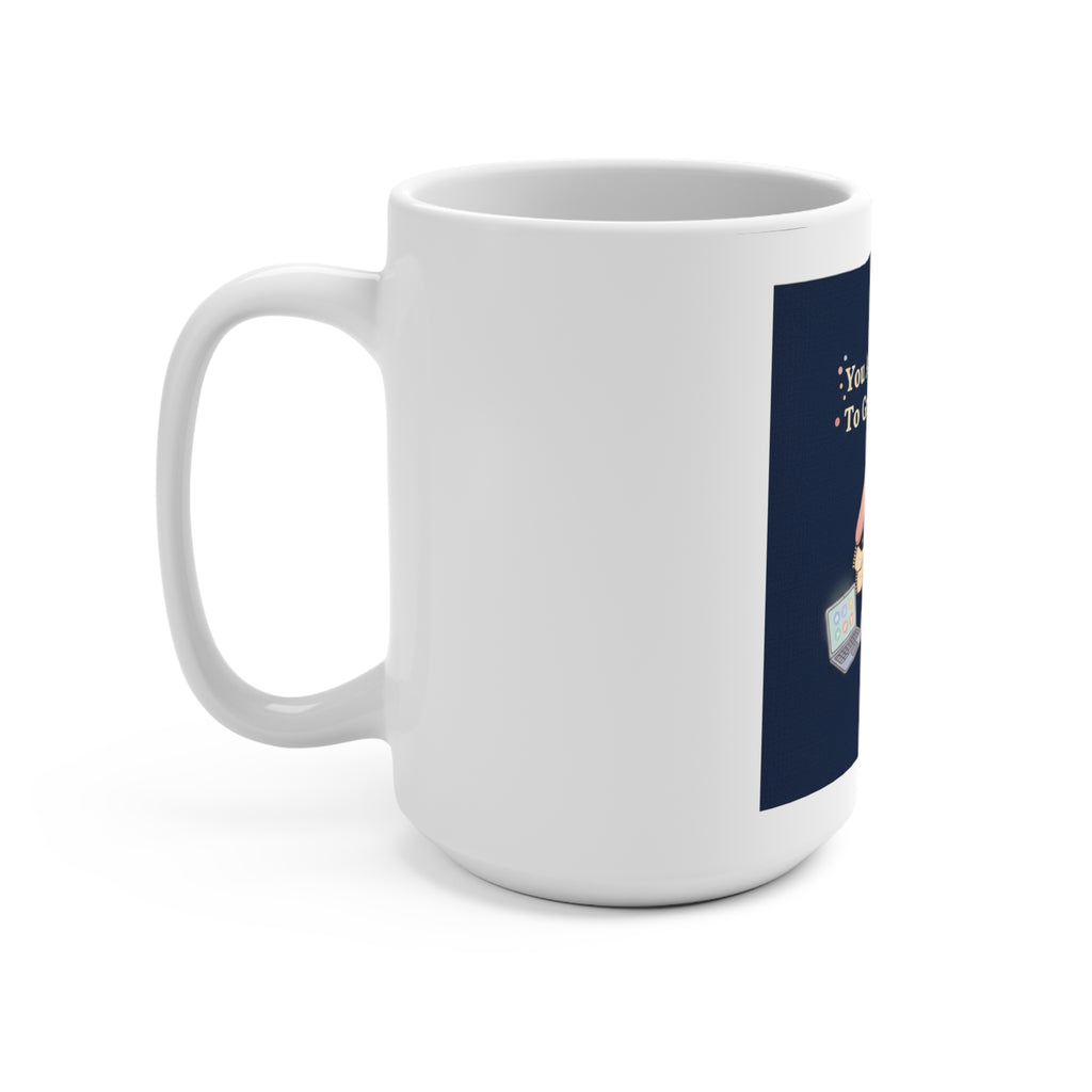Bunny Mug 15oz – You Are Allowed to Grow Slowly