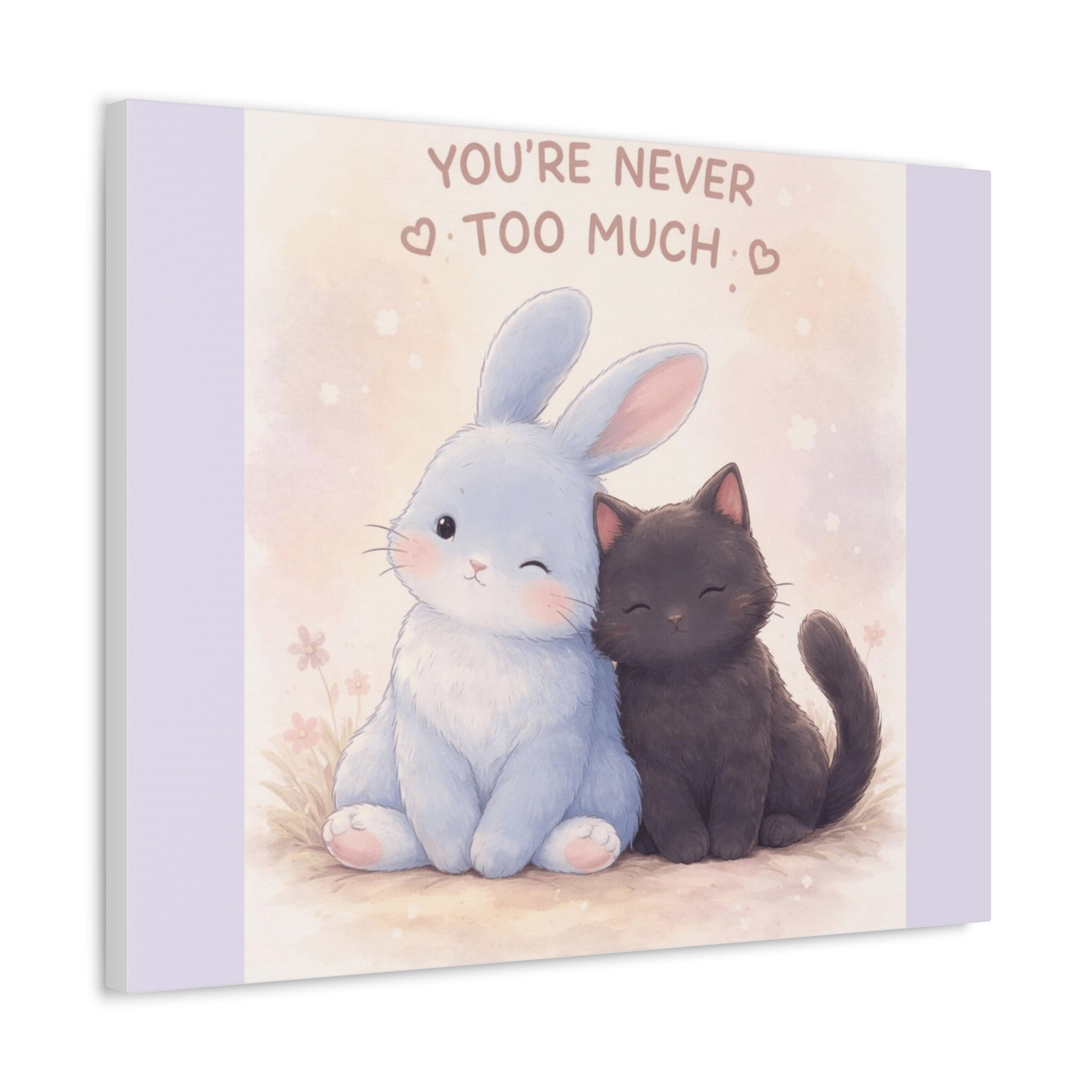 "YOU'RE NEVER TOO MUCH" Black Cat Canvas | College Girl Gift | Fashion | KayKay Classics