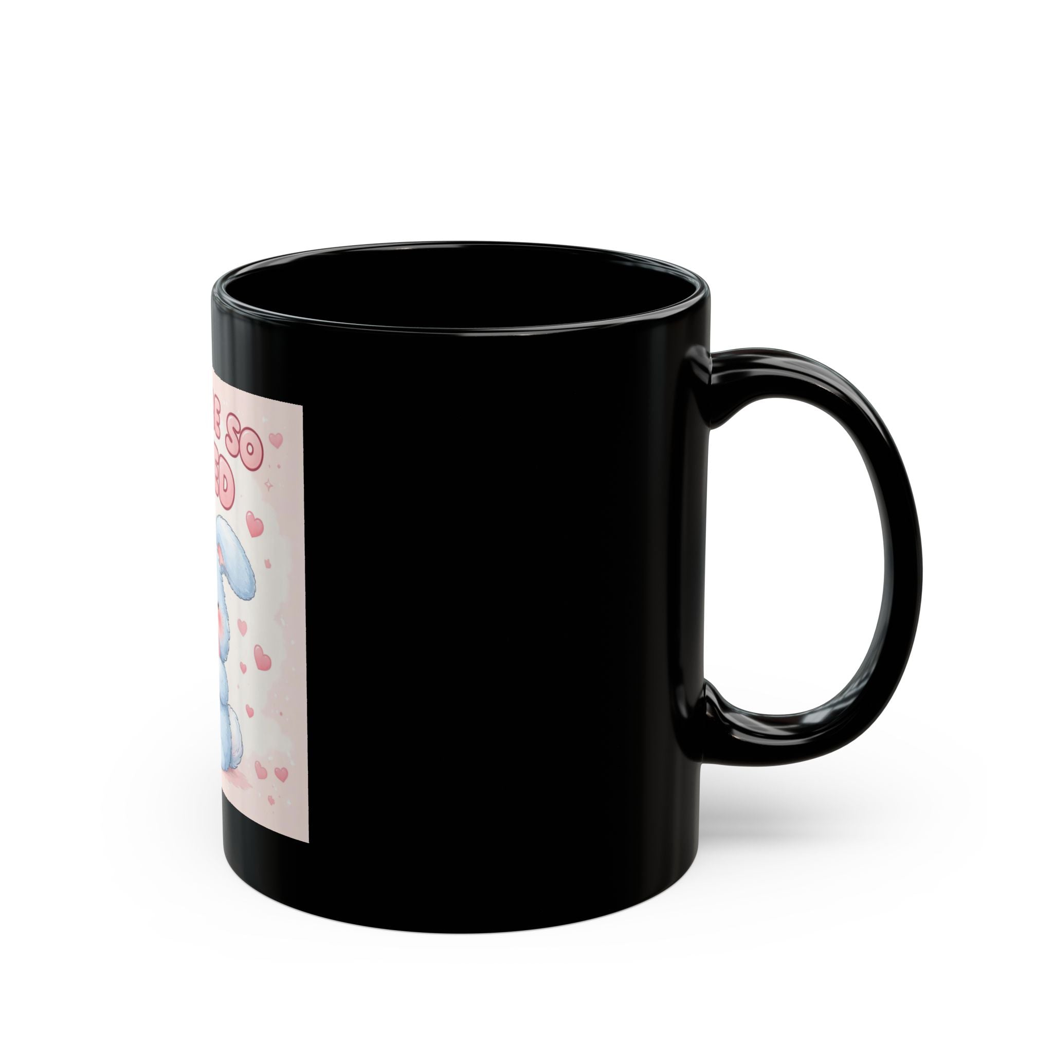 YOU ARE SO LOVED Black Mug