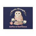 Owl Canvas Print – Gentle Strength Coffee Confidence