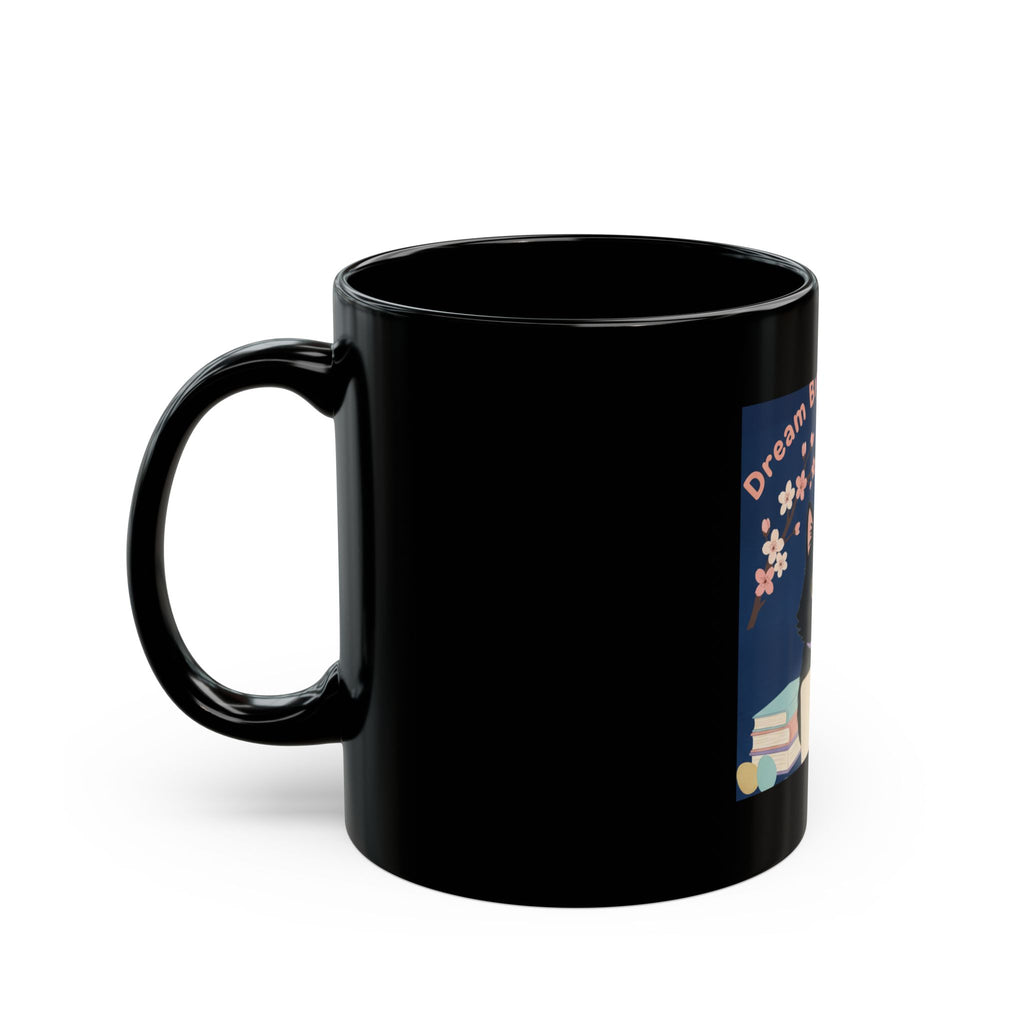 Black Cat Black Mug 11oz – Dream Big Study Hard