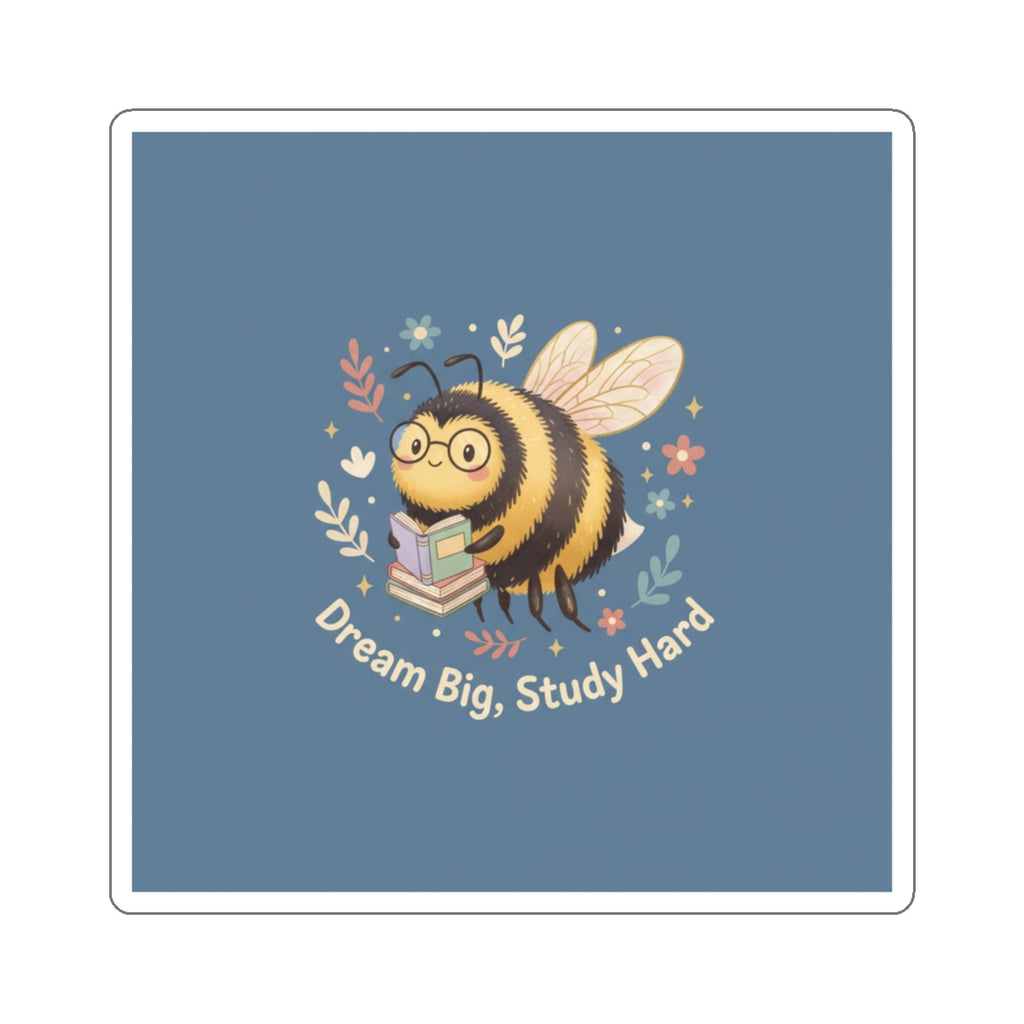 Bee Die-Cut Sticker – Dream Big Study Hard