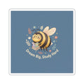 Bee Die-Cut Sticker – Dream Big Study Hard