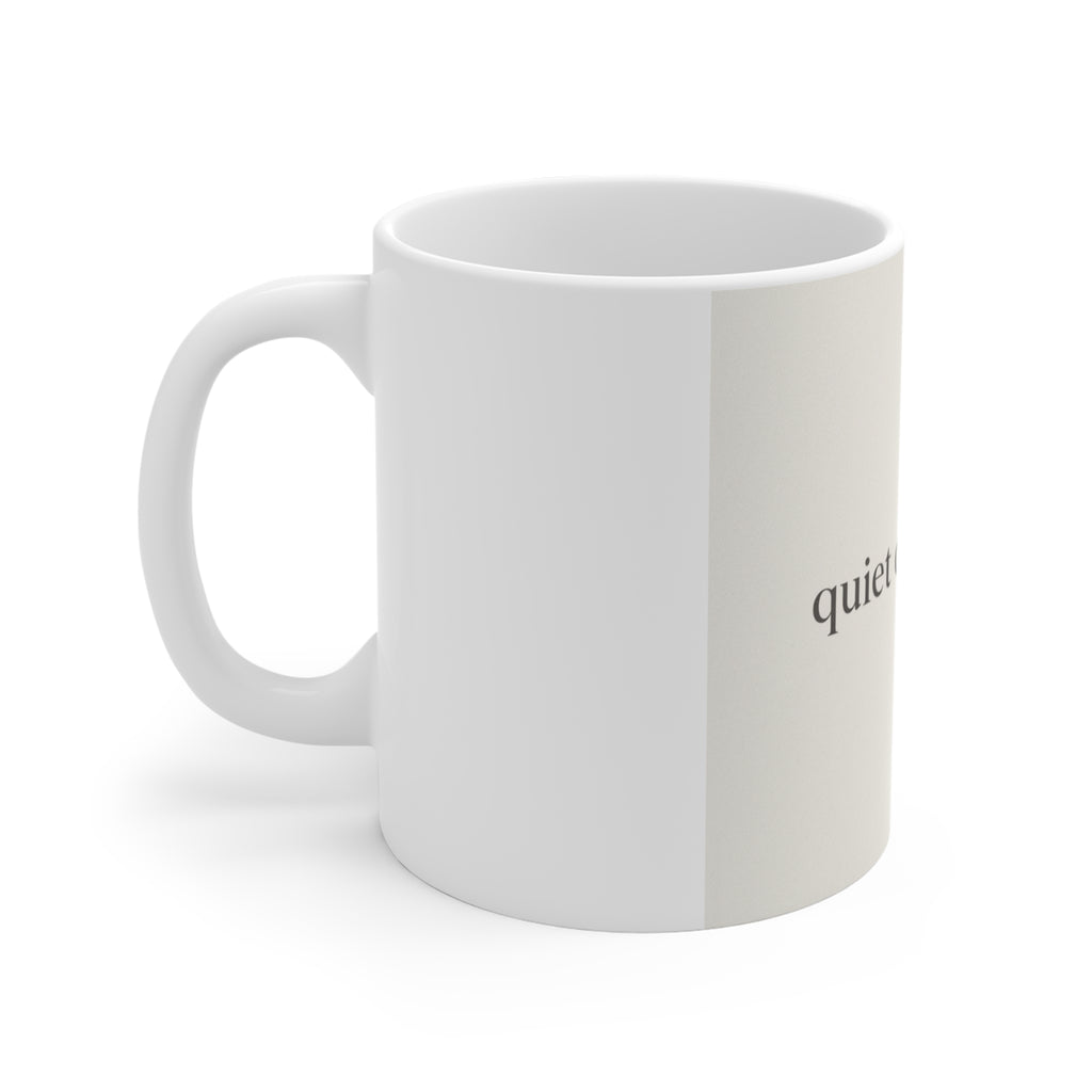 quiet confidence Mug 11oz