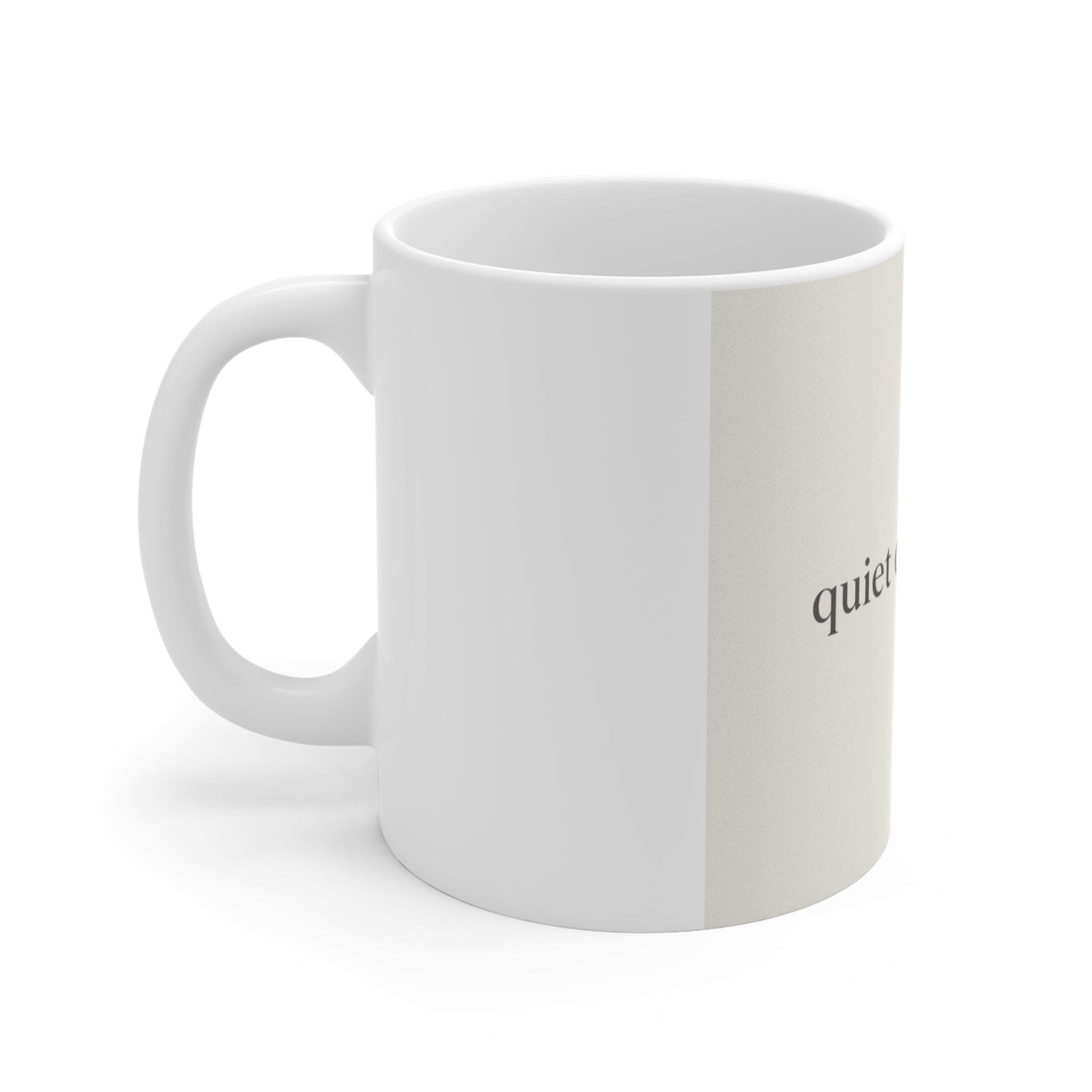 quiet confidence Mug 11oz