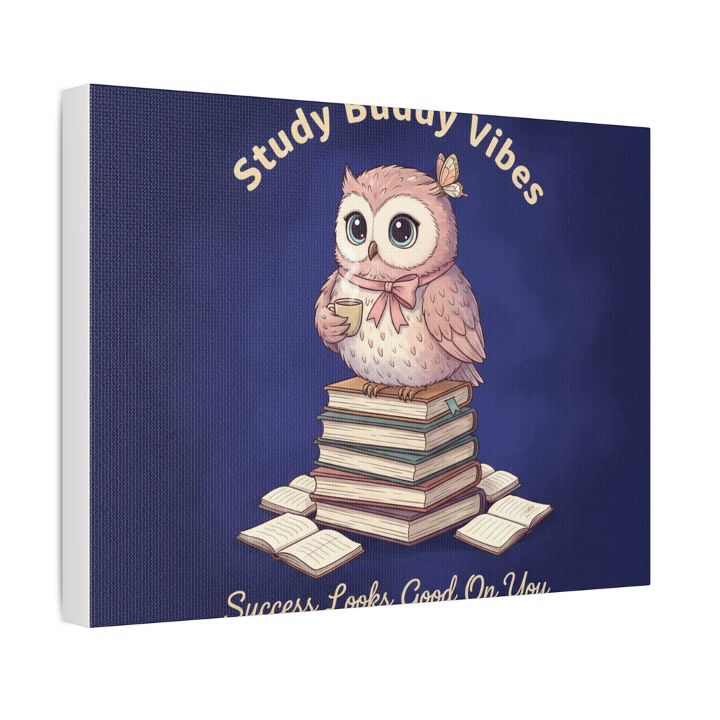 Owl Canvas Print – Study Buddy Vibes Success Looks Good on