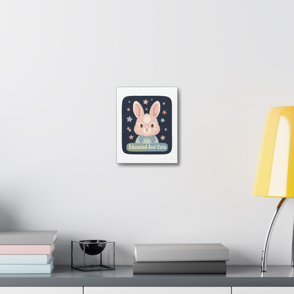 Educated and Cute Canvas