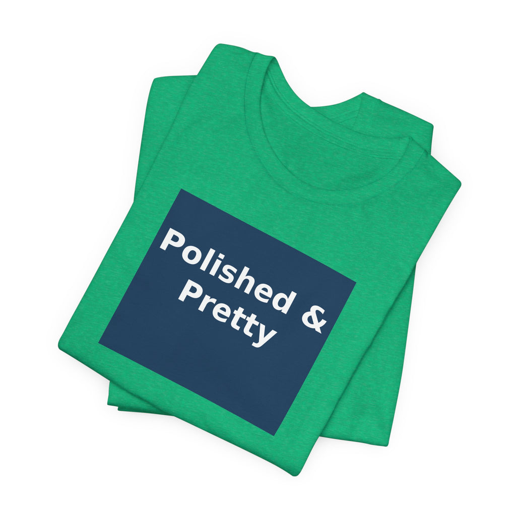Polished & Pretty - KayKay Women Tee