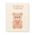 BE KIND TO YOURSELF Canvas