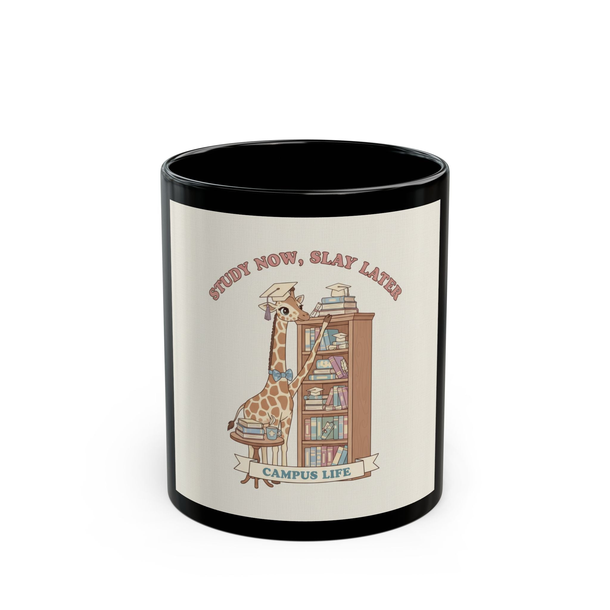 STUDY NOW, SLAY LATER Giraffe Black Mug 11oz