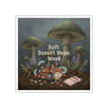 Fox Die-Cut Sticker – Soft Doesnt Mean Weak