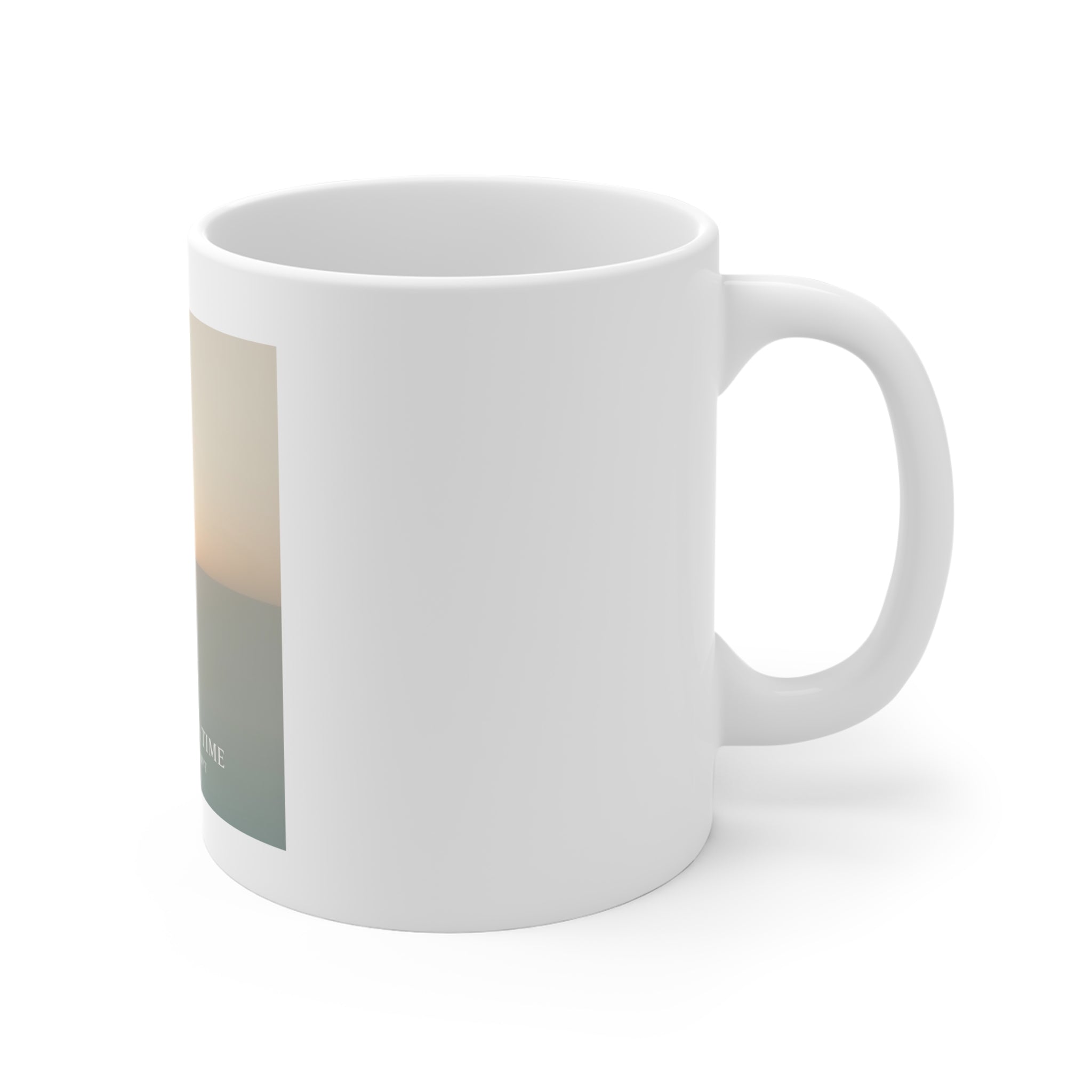 ONE DAY AT A TIME Mug 11oz