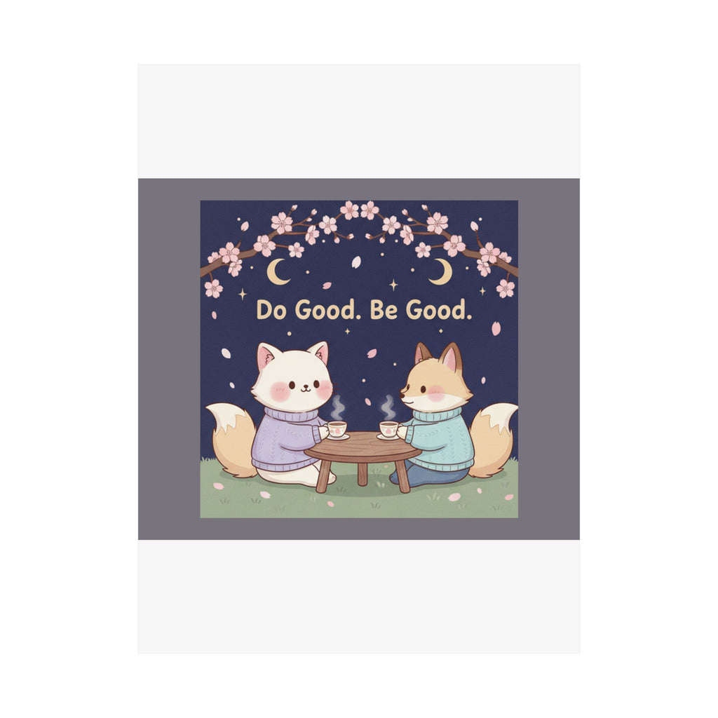 Cat Poster – Do Good Be Good