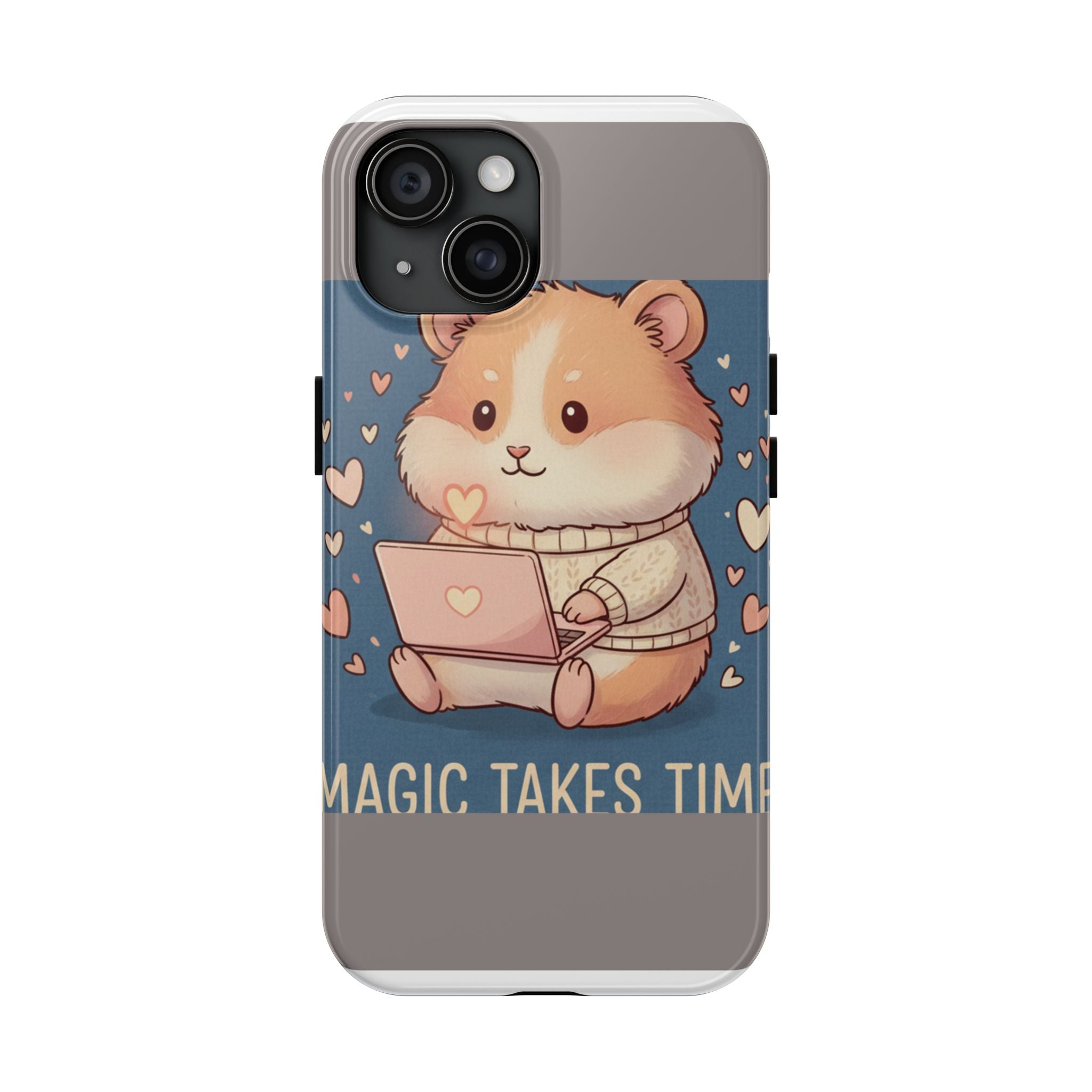 Hamster Tough Phone Case – Magic Takes Time