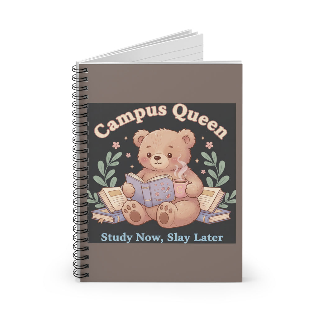 Bear Spiral Notebook – Campus Queen Study Now Slay Later