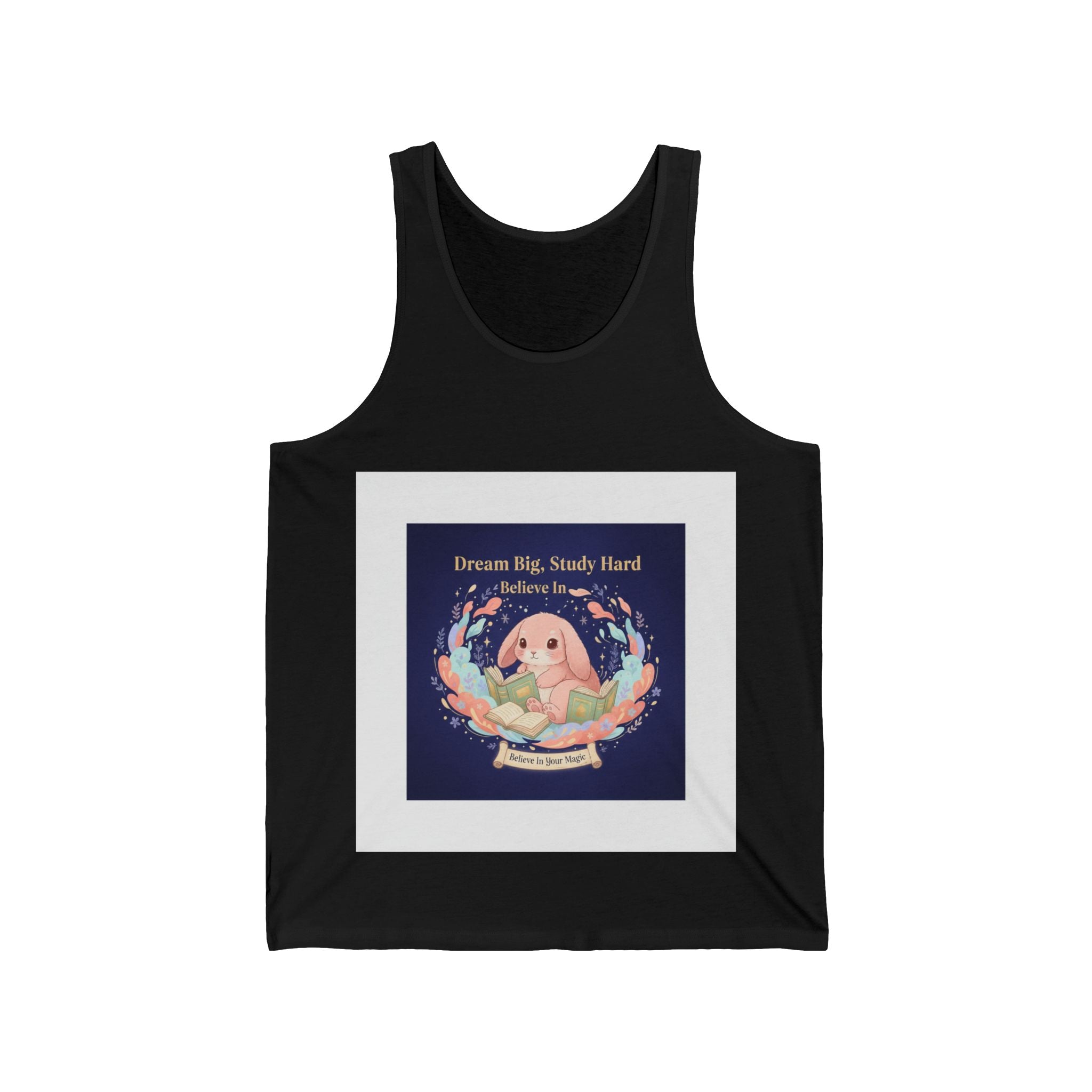 Rabbit Tank Top – Dream Big, Study Hard Believe in Believe in Your Magic
