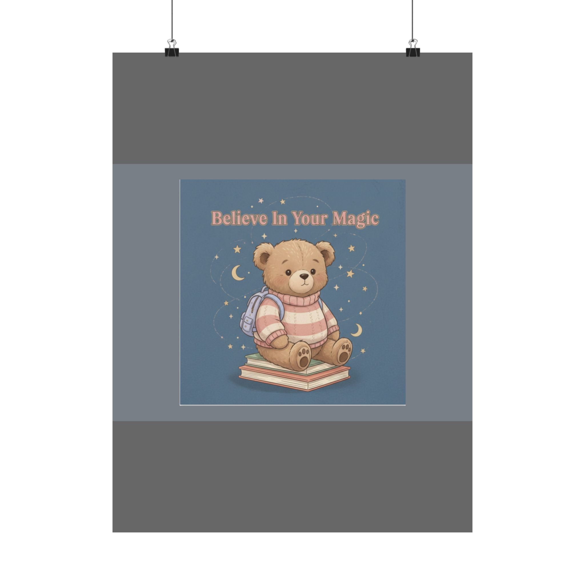 Bear Poster – Believe in Your Magic