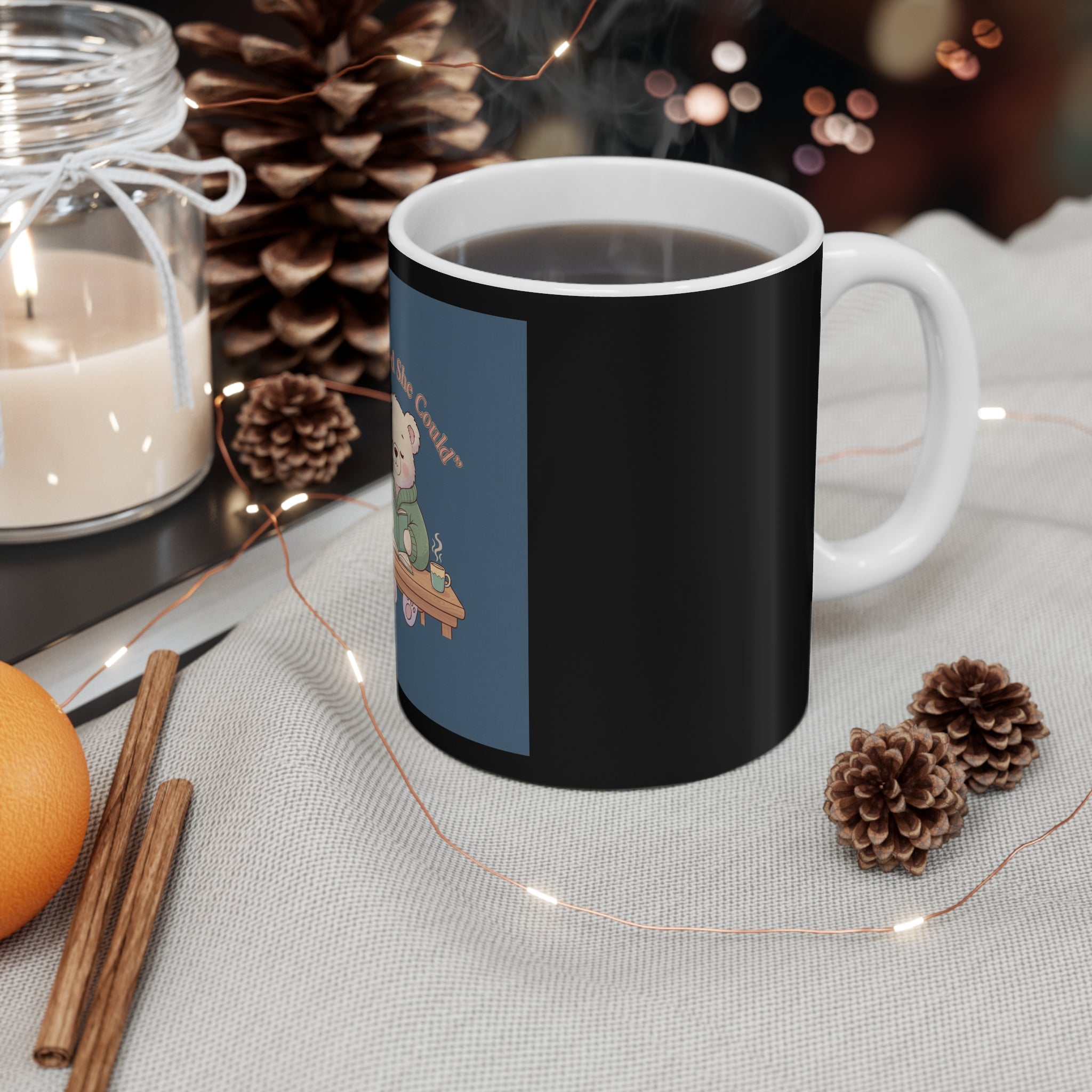 Bear Mug 11oz – She Believed She Could