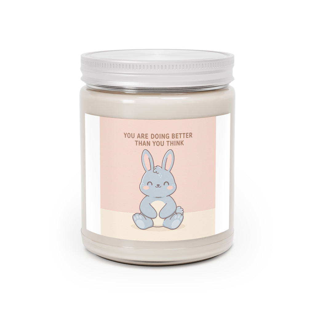 YOU ARE DOING BETTER THAN YOU THINK Scented Candle