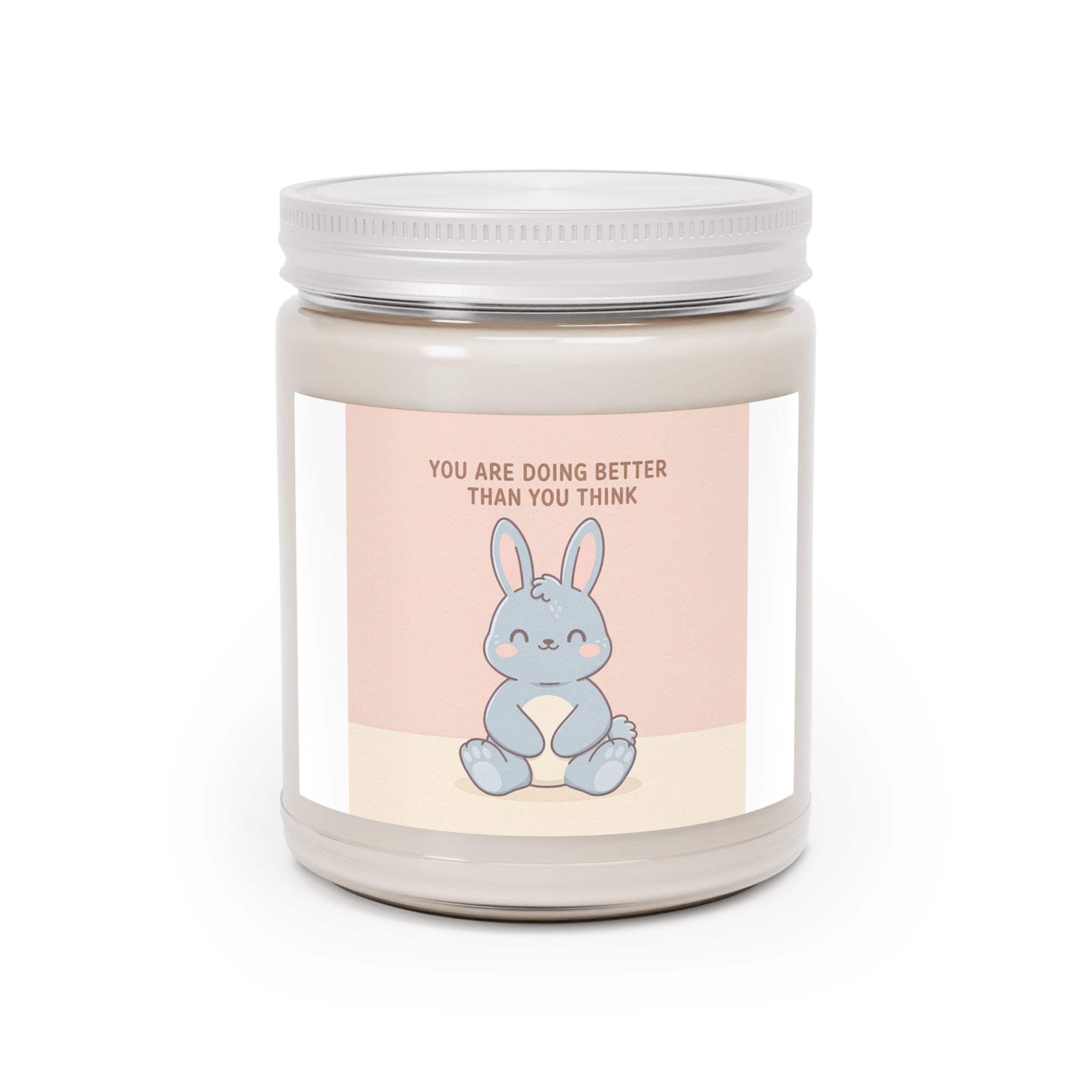 YOU ARE DOING BETTER THAN YOU THINK Scented Candle