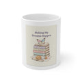 Making My Dreams Happen Puppy Mug 11oz