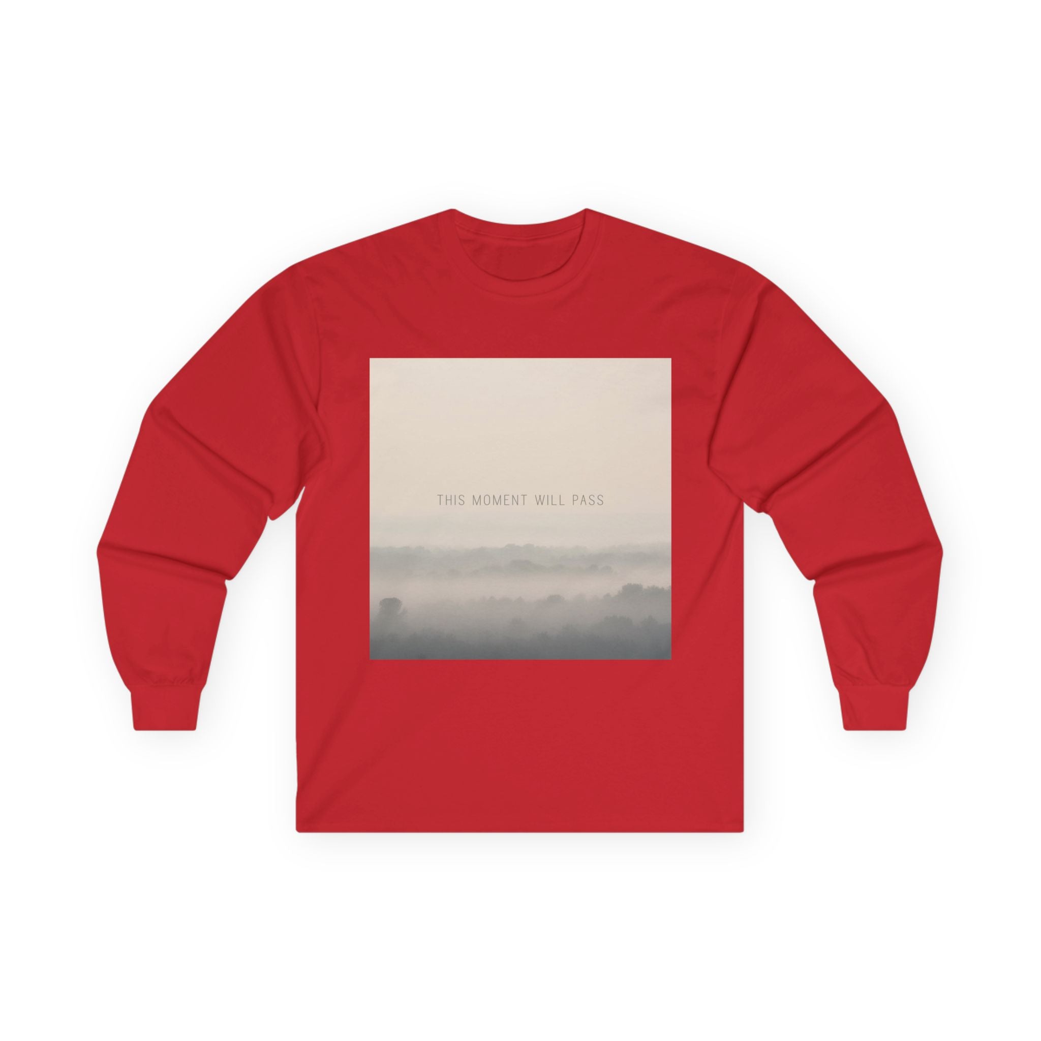 THIS MOMENT WILL PASS Long Sleeve Tee