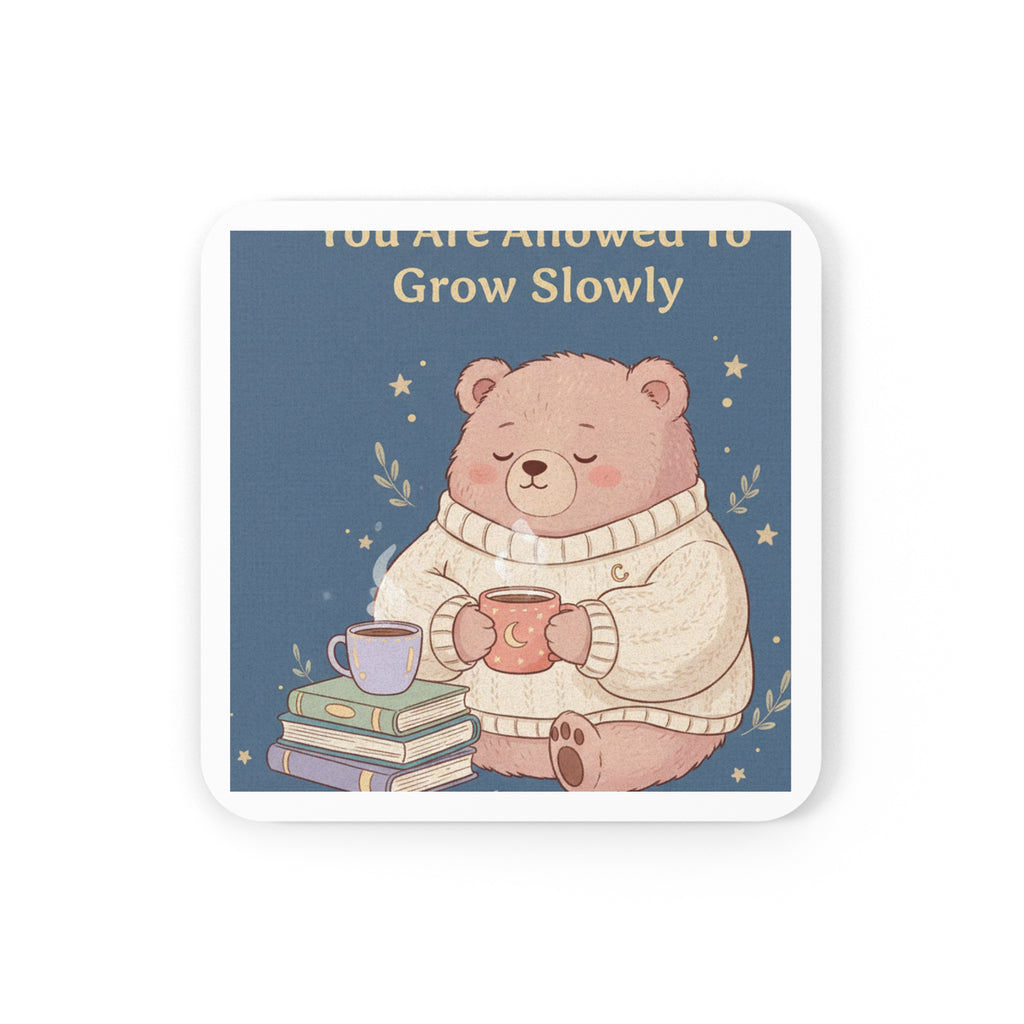 Bear Cork Coaster – You Are Allowed to Grow Slowly
