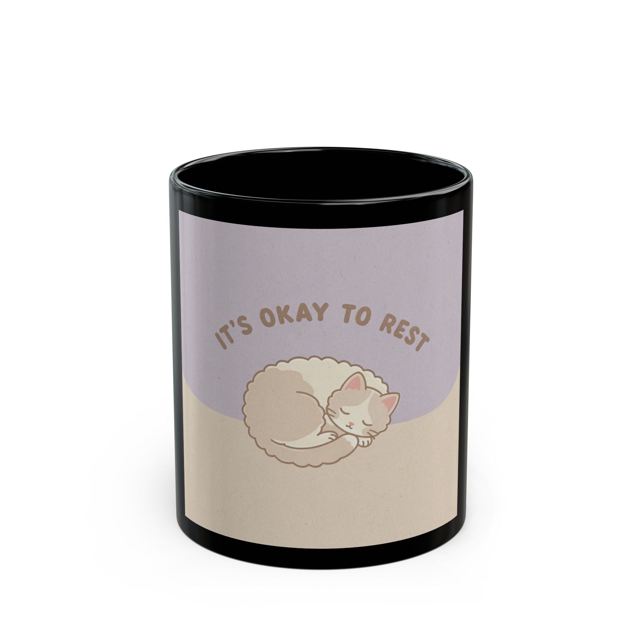 ITS OKAY TO REST Cat Black Mug 11oz