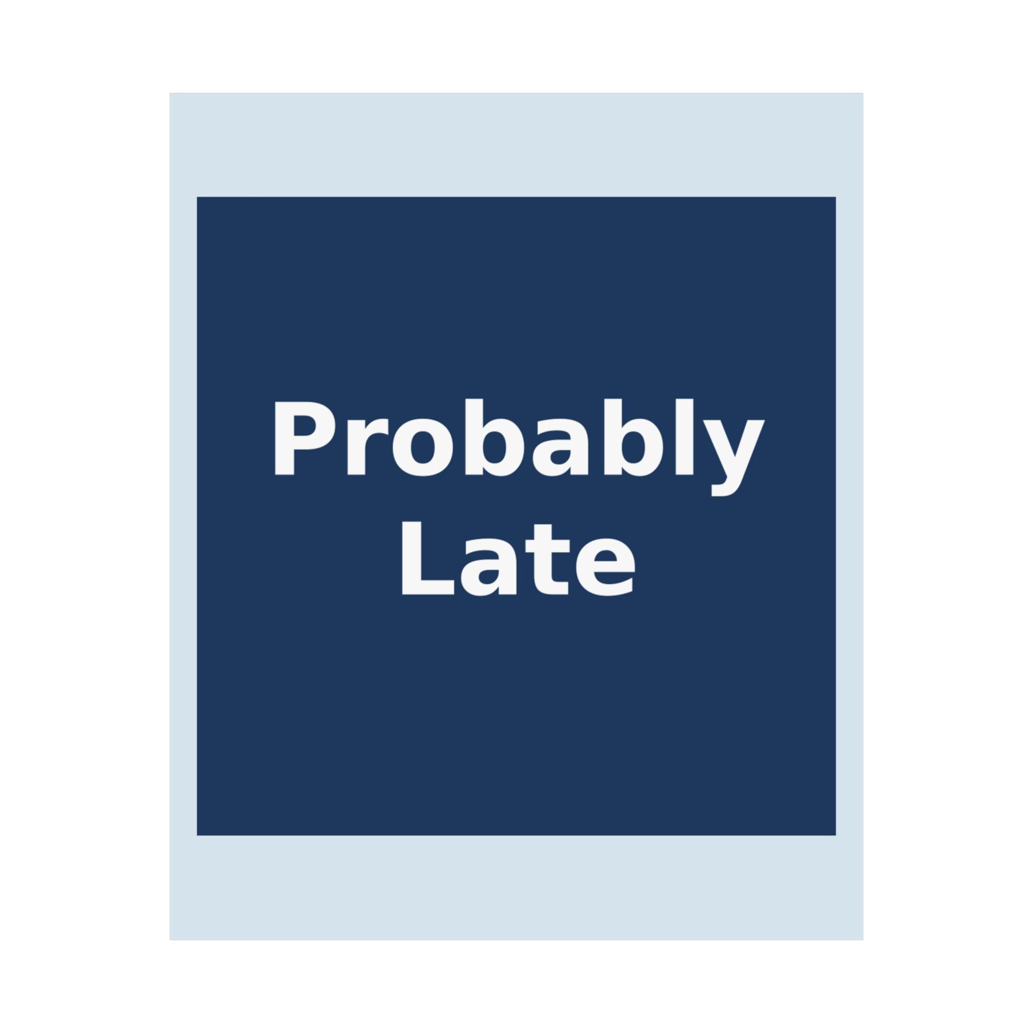 "Probably Late" Black Cat Poster | Trendy Gift for Her | Lifestyle | KayKay Classics
