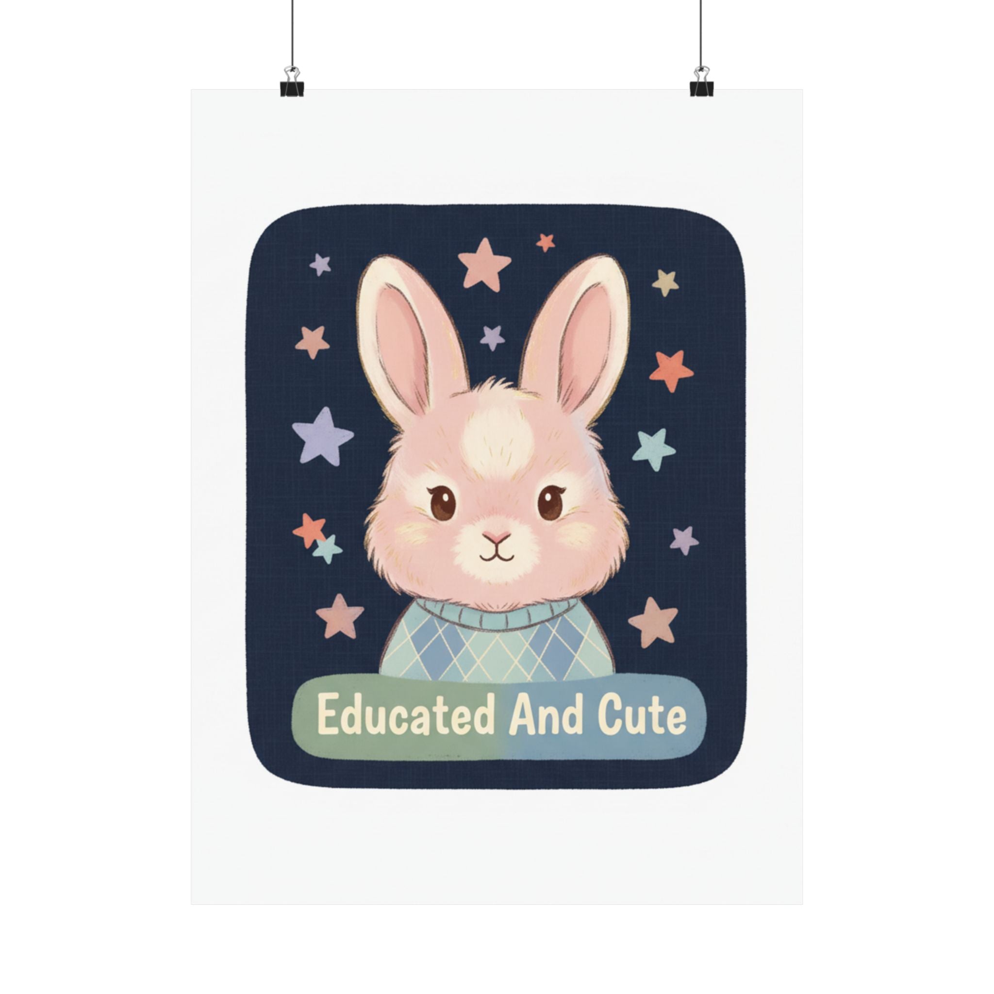 Educated and Cute Poster