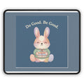 Bunny Mouse Pad – Do Good Be Good