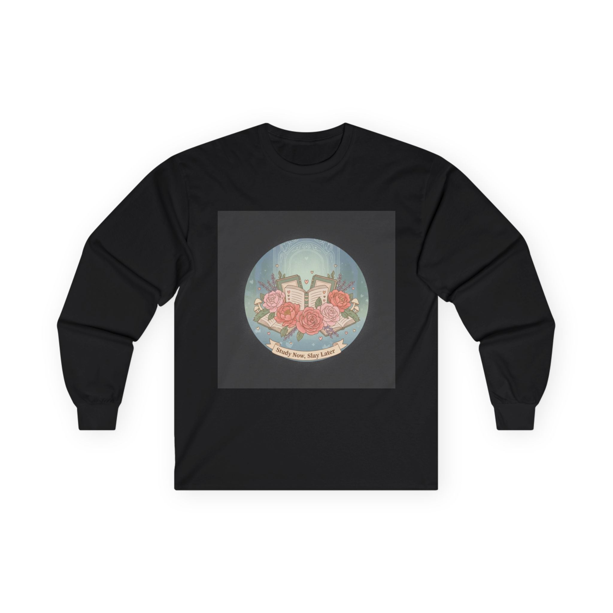 Study Now, Slay Later Long Sleeve Tee
